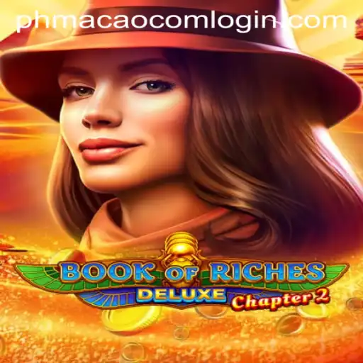 Exploring Book of Riches Deluxe Chapter 2: Unveiling Secrets and Adventures
