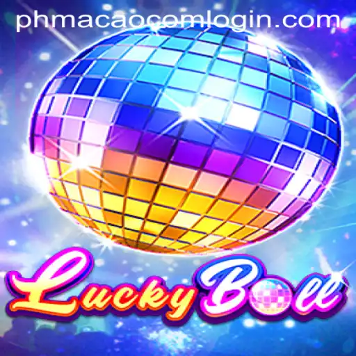 Exploring LuckyBall: A Comprehensive Guide to the Exciting Game and phmacao com Login